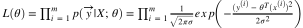 $L(\theta) = \prod_{i=1}^{m}p(\vec y|X;\theta) = \prod_{i=1}^{m}\frac{1}{\sqrt{2\pi\sigma}}exp\left ( -\frac{(y^{(i)} - \theta^T(x^{(i)})^2}{2\sigma^2}\right )$
