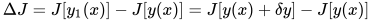 \Delta J = J[y_1(x)]-J[y(x)]=J[y(x)+\delta y]-J[y(x)] 