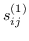 $ S_ {IJ} ^ {（1）} $