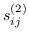 $ S_ {IJ} ^ {（2）} $