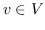 $ v \ in V $