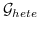 $ \ mathcal {G} _ {} HETE $