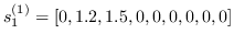 $ S_1 ^ {（1）} = [0,1.2,1.5,0,0,0,0,0,0] $