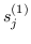 $ s_j ^ {（1）} $