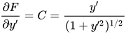 \frac{\partial F}{\partial y'}= C = \frac{y'}{(1+y'^2)^{1/2}}