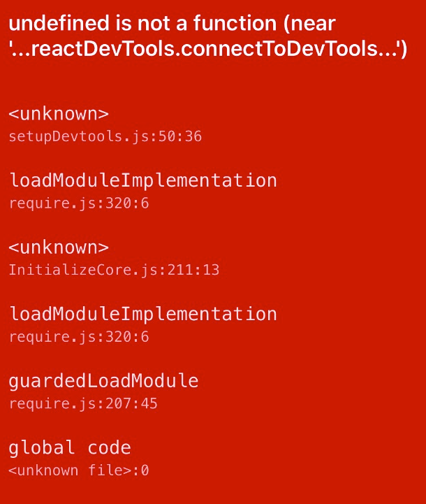 undefined is not a function(near '...reactDevTools.connectToDevTools...')