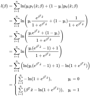 \eqalign{ l(\beta ) & = \sum\limits_{i = 1}^n {\ln ({y_i}{p_1}(\hat x;\beta ) + (1 - {y_i}){p_0}(\hat x;\beta )} \cr & = \sum\limits_{i = 1}^n {\ln \left( {{y_i}\frac{{{e^{{\beta ^T}\hat x}}}}{{1 + {e^{{\beta ^T}\hat x}}}} + (1 - {y_i})\frac{1}{{1 + {e^{{\beta ^T}\hat x}}}}} \right)} \cr & = \sum\limits_{i = 1}^n {\ln \left( {\frac{{{y_i}{e^{{\beta ^T}\hat x}} + (1 - {y_i})}}{{1 + {e^{{\beta ^T}\hat x}}}}} \right)} \cr & = \sum\limits_{i = 1}^n {\ln \left( {\frac{{{y_i}({e^{{\beta ^T}\hat x}} - 1) + 1}}{{1 + {e^{{\beta ^T}\hat x}}}}} \right)} \cr & = \sum\limits_{i = 1}^n {\left( {\ln ({y_i}({e^{{\beta ^T}\hat x}} - 1) + 1) - \ln (1 + {e^{{\beta ^T}\hat x}})} \right)} \cr & =\begin{cases} {\sum\limits_{i = 1}^n { - \ln (1 + {e^{{\beta ^T}\hat x}})} },&y_i=0 \\ {\sum\limits_{i = 1}^n {({\beta ^T}\hat x - \ln (1 + {e^{{\beta ^T}\hat x}}))} },&y_i=1 \cr \end{cases}}