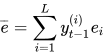 \overline{e} = \sum_{i=1}^{L}{y_{t-1}^{(i)} e_i}