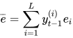 \overline{e} = \sum_{i=1}^{L}{y_{t-1}^{(i)} e_i}