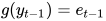 g(y_{t-1}) = e_{t-1}