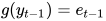 g(y_{t-1}) = e_{t-1}