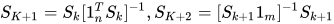 \(S_{K+1}=S_{k}[1_{n}^{T}S_{k}]^{-1},S_{K+2}=[S_{k+1}1_{m}]^{-1}S_{k+1}\)