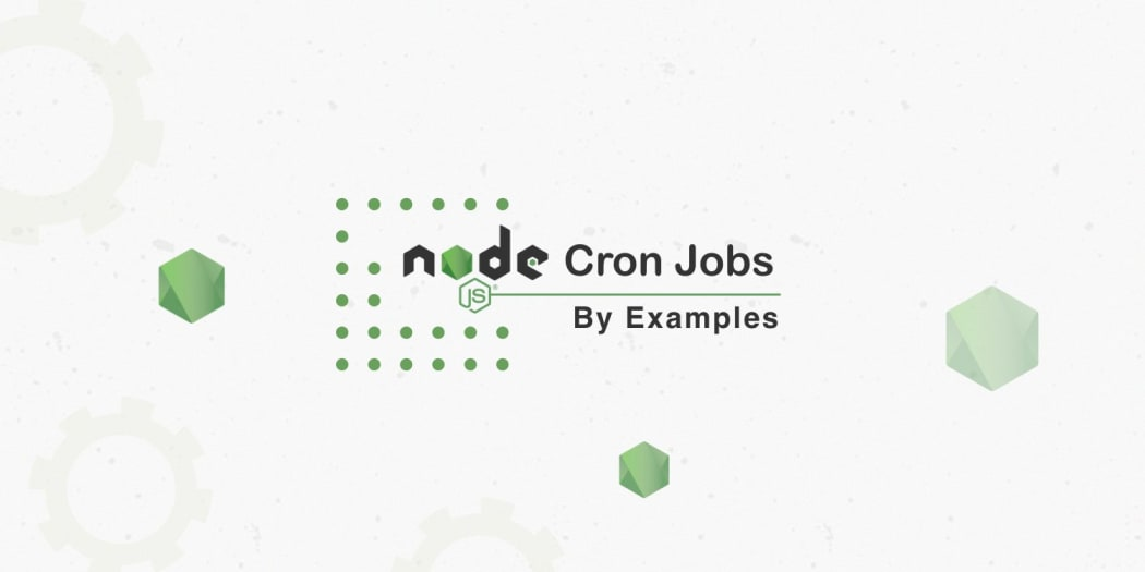 Node.js Cron Jobs By Examples