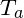 T_a