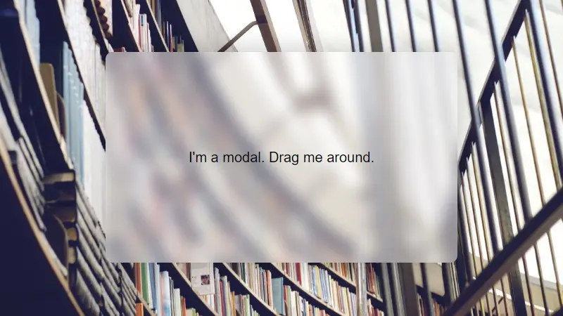Demo Image: Draggable Translucent Modal