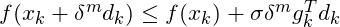 f(x_k+\delta ^md_k)\leq f(x_k)+\sigma \delta ^mg_k^Td_k