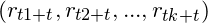 (r_{t1+t},r_{t2+t},...,r_{tk+t})