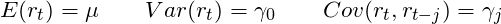 \[E(r_t) = \mu \qquad Var(r_t) = \gamma_0 \qquad Cov(r_t,r_{t-j})=\gamma_j\]