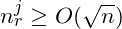 n_r^j \ge O(\sqrt{n})