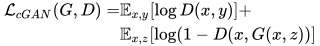 \begin{aligned} \mathcal{L}_{c G A N}(G, D)=& \mathbb{E}_{x, y}[\log D(x, y)]+\\ & \mathbb{E}_{x, z}[\log (1-D(x, G(x, z))]\end{aligned}
