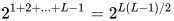 2^{1+2+...+L-1}=2^{L(L-1)/2}
