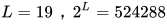 L=19，2^{L}=524288