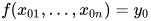 f(x_{01}, ... , x_{0n}) = y_0