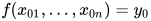 f(x_{01}, ... , x_{0n}) = y_0