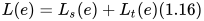 L(e)=L_{s}(e)+L_{t}(e)       (1.16)
