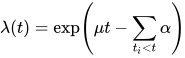 \lambda(t)=\exp \left(\mu t-\sum_{t_{i}<t} \alpha\right)