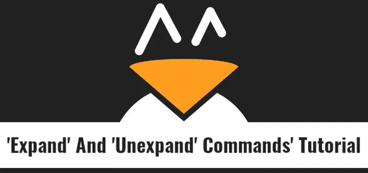 Expand And Unexpand Commands Explained