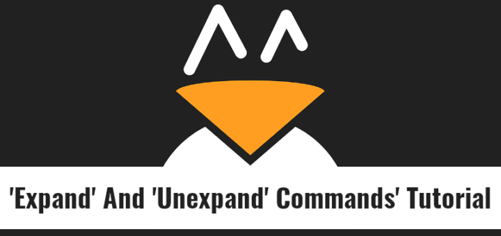 Expand And Unexpand Commands Explained
