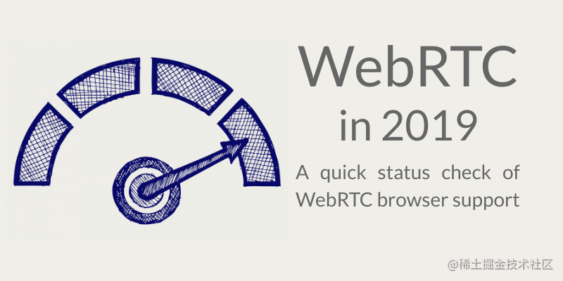 翻译 Webrtc 19 年中观察 What S The Status Of Webrtc In 19 掘金