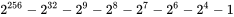2^{256} - 2^{32} - 2^9 - 2^8 - 2^7 - 2^6 - 2^4 - 1