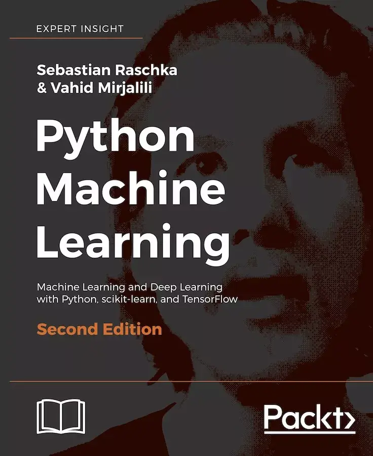 开源《Python 机器学习》-Python Machine Learning第一版+第二版（附