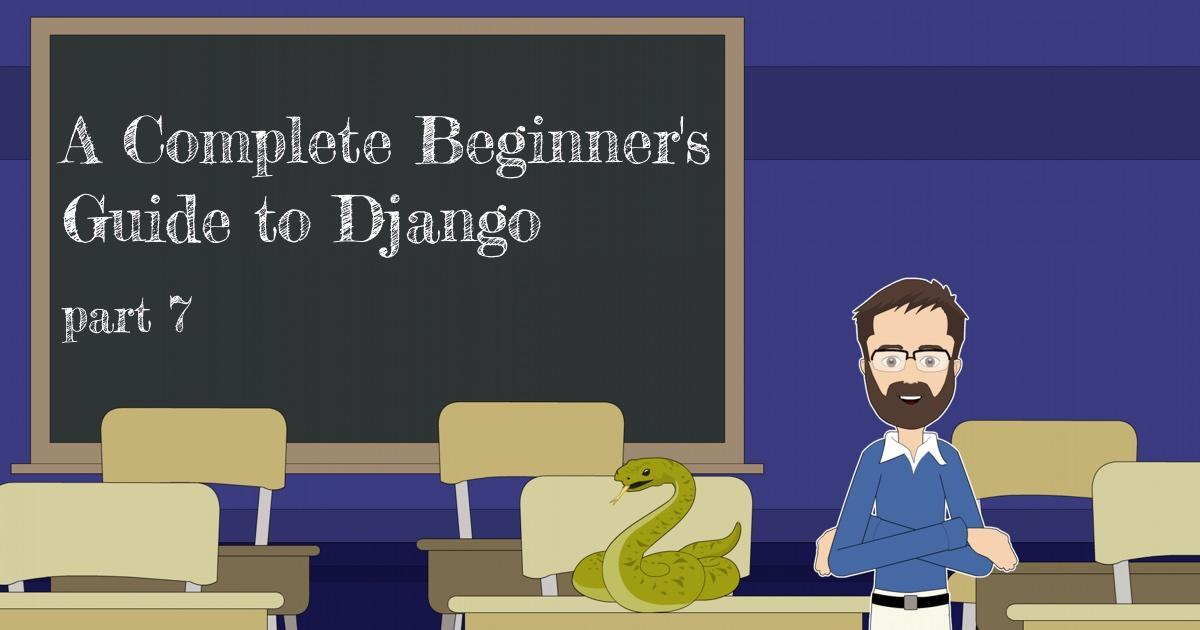 20180714-A-Complete Beginner's-Guide-to-Django-Part7.jpg