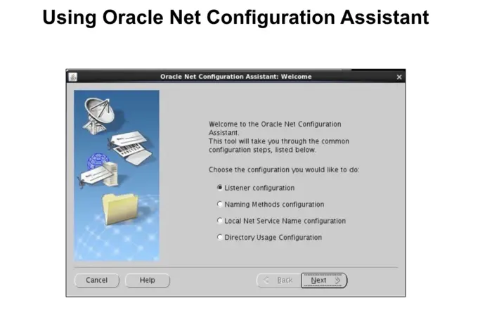 Using Oracle Net Configuration Assistant