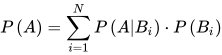 P\left( A \right)=\sum_{i=1}^{N}{P\left( A|B_{i} \right) \cdot P\left( B_{i}\right)} 