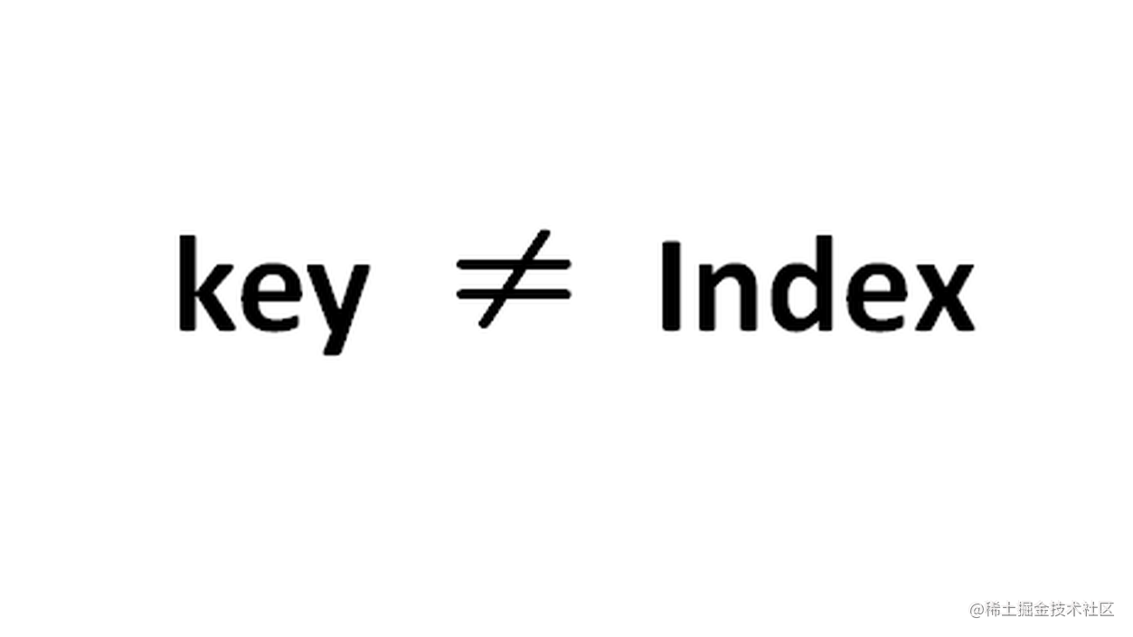轻松理解为什么不用Index作为key
