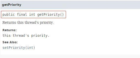 getPriority() ：返回线程的优先级
